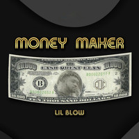 lil Blow - Money Maker