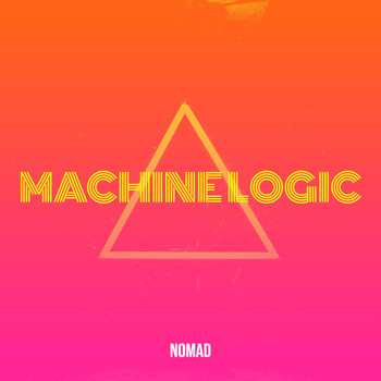 Nomad - Machine Logic