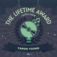 Faron Young - The Lifetime Award Collection, Vol. 1