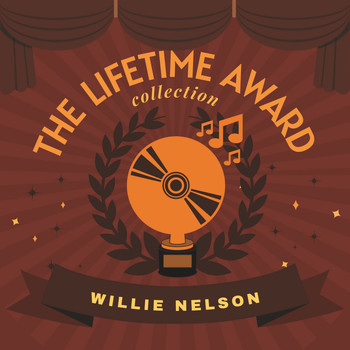 Willie Nelson - The Lifetime Award Collection