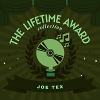 JOE TEX - The Lifetime Award Collection