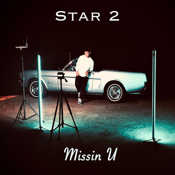 Star 2 - Missin U