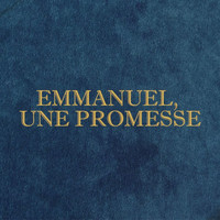 Emmanuel Music - Emmanuel, une promesse