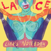 Lace - Liar's Notebook (Deluxe)