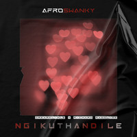 Afro Swanky - Ngikuthandile (feat. DreamElihle & Richard Magolide)