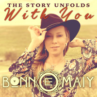 Bonn E Maiy - The Story Unfolds With You