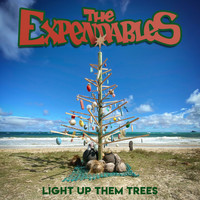 The Expendables - Light Up Them Trees (It's Christmas)