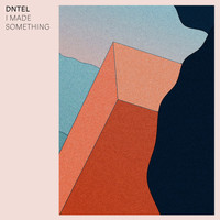 Dntel - I Made Something