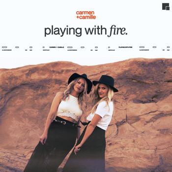Carmen & Camille - Playing With Fire