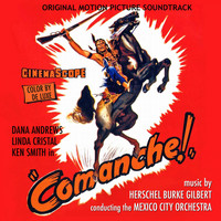 Herschel Burke Gilbert - Comanche (Original Movie Soundtrack)