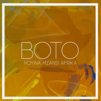 Boto - Hoyina Mzansi Afrika