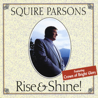 Squire Parsons - Rise & Shine