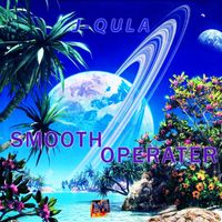 J-QULA - Smooth Operater
