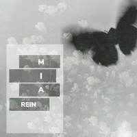 Rein - MIA