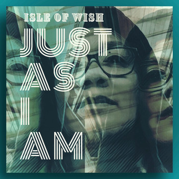 Isle of Wish - Just as I Am