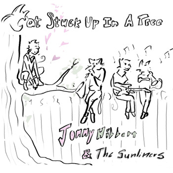 Jonny Hibbert and the Sunliners - Cat Stuck up in a Tree