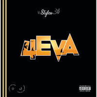 Styles - 4Eva (Explicit)
