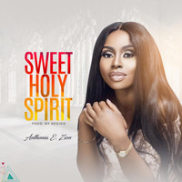 Anthonia E. Zion - Sweet Holy Spirit