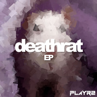 PLAYR2 - Deathrat EP