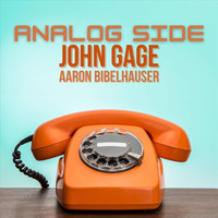 John Gage & Aaron Bibelhauser - Analog Side (feat. Michael Cleveland, Chris Douglas & Adam Bibelhauser)