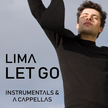 LIMA - Let Go: Instrumentals & A Cappellas (Explicit)