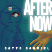 Gatto Gabriel - After Now