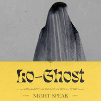 Lo-Ghost - Night Speak (Explicit)