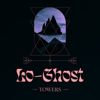 Lo-Ghost - Towers (Explicit)