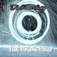 Tea Room Swing - The Magic Man