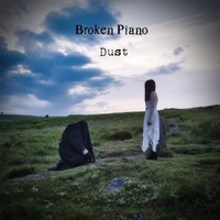 Broken Piano - Dust