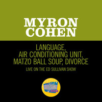 Myron Cohen - Language, Air Conditioning Unit, Matzo Ball Soup, Divorce (Live On The Ed Sullivan Show, December 2, 1956)