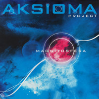 Aksioma Project - Magnitosfera