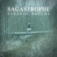 Sagastrophe - Strange Dreams