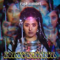 Raja Kumari - Firestarter