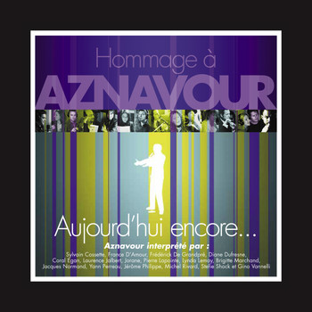Multi-interprètes - Aujourd'hui encore... Hommage à Aznavour