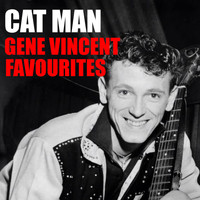 Gene Vincent - Cat Man Gene Vincent Favourites