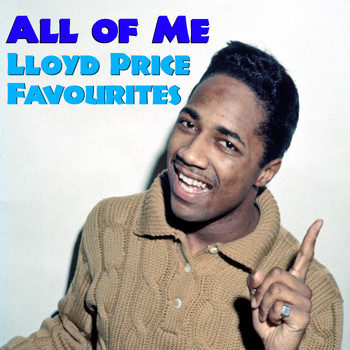 Lloyd Price - All Of Me Lloyd Price Favourites