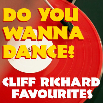Cliff Richard - Do You Wanna Dance? Cliff Richard Favourites