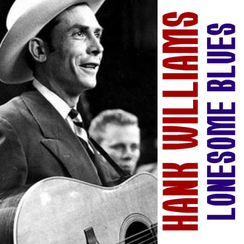 Hank Williams - Lonesome Blues Hank Williams Favourites