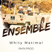 Whity Matimal - Ensemble