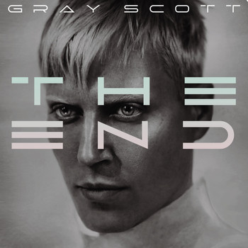 Gray Scott - The End