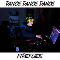 Fireflies - Dance Dance Dance