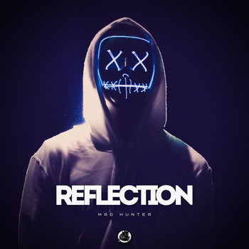 MAD HUNTER - Reflection