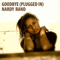 Nardy Rand - Goodbye (Plugged In)