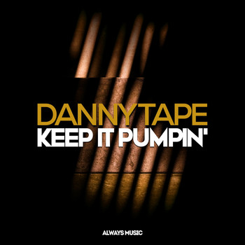 Danny Tape - Keep It Pumpin'