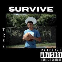 Trey - Survive (Explicit)