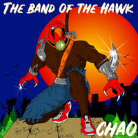 The Band of the Hawk - Chao