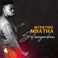 Mthetho Mbatha - Sul'izinyembezi