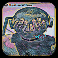 Dethormiwa - Why (Explicit)