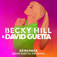 Becky Hill, David Guetta - Remember (David Guetta VIP Remix)